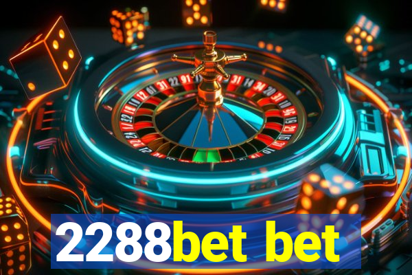 2288bet bet